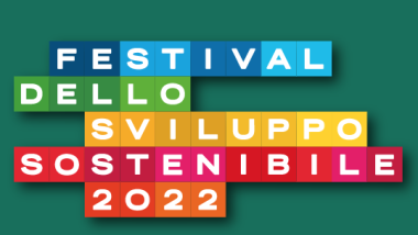 Al via il Festival dello Sviluppo Sostenibile 2022