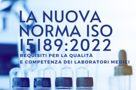 ECM – LA NUOVA NORMA ISO 15189:2022