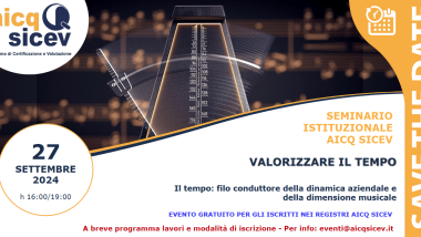 VALORIZZARE IL TEMPO > Primo Seminario Istituzionale 2024 AICQ SICEV